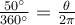   \frac{50^\circ }{360^\circ} = \frac{ \theta}{2 \pi }  